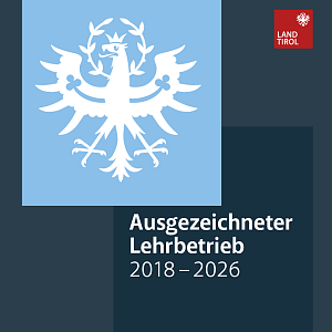 "Ausgezeichneter Tiroler Lehrbetrieb"